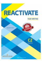 REACTIVATE YOUR WRITING C2 Student Book